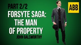 THE FORSYTE SAGA The Man of Property  FULL AudioBook Part 22 [upl. by Gilud]