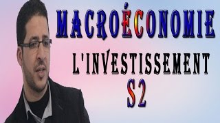 Macroéconomie Chapitre 2 Linvestissement4Gestion Academy [upl. by Nylknarf]