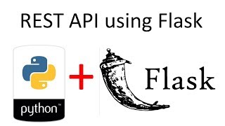 Building a REST API using Python and Flask  FlaskRESTful [upl. by Derzon]