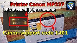 Cara Memperbaiki Printer Canon MP237 Support Code 1401 Error 1401 [upl. by Longfellow550]