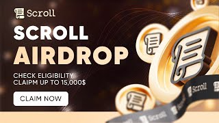 Crypto Airdrop  Claim Up To 15000 SCROLL Airdrop [upl. by Keverne]