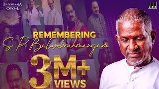 Remembering S P Balasubrahmanyam  Isaignani Ilaiyaraaja Super Hits of SPB  80s and 90s Songs [upl. by Stace]