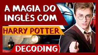 A Magia do Inglês com Harry Potter  Spoken English [upl. by Eira]