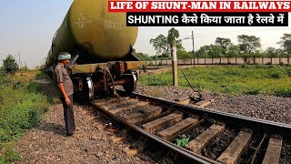 Life of ShuntMan in Railways  शंटिंग कैसे होती है रेलवे में  Railway Shunting Process [upl. by Ymmas]