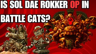 IS SOL DAE ROKKER A OP UNIT Battle Cats [upl. by Asserat]