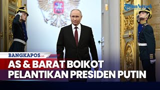 Rangkuman Perang RusiaUkraina Hari ke804 AS amp Barat Boikot Pelantikan Presiden Putin [upl. by Betsey609]