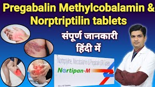 Pregabalin Methylcobalamin and Nortriptylin tablet uses in hindi [upl. by Alfy]