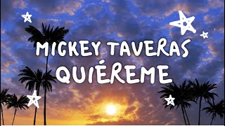 Mickey Taveras  Quiéreme Video Con Letra [upl. by Selima24]