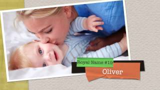 Baby Names 40 British Royal Boy Names [upl. by Nylyrehc]