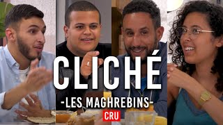 CLICHÉ ❘ LES MAGHRÉBINS [upl. by Aneram]