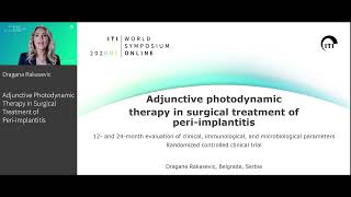 Adjunctive Photodynamic Therapy in Surgical Treatment of Periimplantitis  Dragana Rakasevic [upl. by Bradford983]