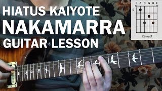 Hiatus Kaiyote  Nakamarra  Guitar Lesson Tutorial How to Play [upl. by Enrol]