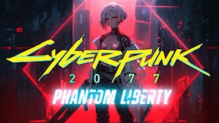 Cyberpunk 2077 Phantom Liberty Radio Mix ElectroCyberpunk [upl. by Maril]