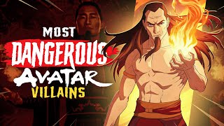 Avatar’s Most Dangerous Villains [upl. by Nimocks]