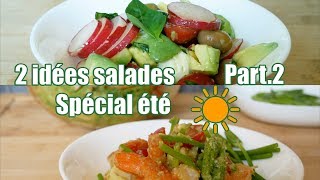 2 idées salades  Spécial été ☀️Part2 [upl. by Enellij]