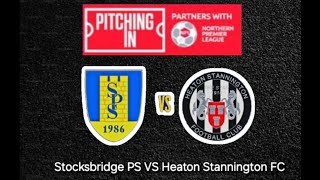 Stocksbridge PS VS Heaton Stannington FC [upl. by Niloc]