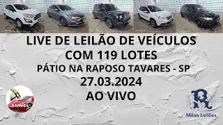 LIVE DE LEILÃO DE VEÍCULOS NO MILAN COM 119 LOTES 27032024 [upl. by Amitie]