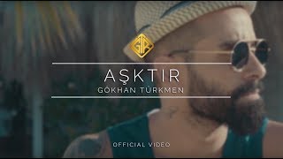 Aşktır Official Video  Gökhan Türkmen Sessiz [upl. by Nastassia705]