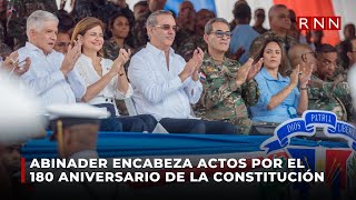 Abinader encabeza actos por el 180 aniversario de la Constitución [upl. by Crim]