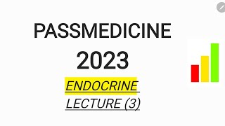 MRCP PART 1 PASSMEDICINE 2023 ENDOCRINE LECTURE 3 [upl. by Geof]