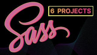 Sass Mastery 6 Real Projects in Just 4 Hours huxnwebdev [upl. by Lightfoot681]