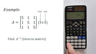 How to Find the Inverse of a Matrix with a Casio FX991EX CLASSWIZ [upl. by Larimor]