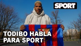 TODIBO HABLA EN EXCLUSIVA PARA SPORT quotME MUERO DE GANAS DE VESTIR LA CAMISETA DEL BARÇAquot [upl. by Merril]