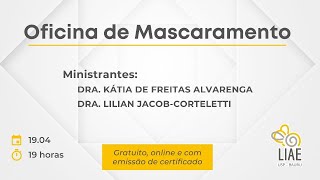 Oficina de Mascaramento  LIAE USP Bauru 19042021 [upl. by Volding]