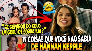 17 SEGREDOSCURIOSIDADES QUE VOCÊ NÃO SABIA DE HANNAH KEPPLE A MOON DE COBRA KAI [upl. by Ahsimat619]