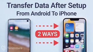 How to Transfer Data from Android to iPhone After Setup 2 Free Ways [upl. by Nivrad]