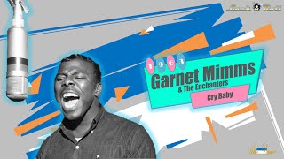 Garnet Mimms amp The Enchanters  Cry Baby 1963 [upl. by Alvinia162]