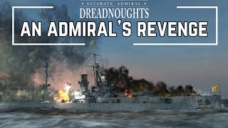 New Campaign  An Admirals Revenge  Ultimate Admiral Dreadnoughts  Ep 1 [upl. by Laicram]