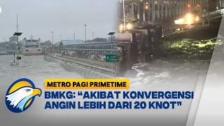 Cuaca Ekstrem di Pelabuhan Merak  Metro Pagi Primetime [upl. by Aroc]