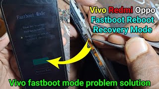 vivo fastboot mode problem vivo fastboot reboot recovery mode [upl. by Ertha]