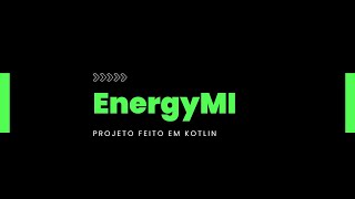 EnergyMI  Demonstração da Aplicação em Kotlin [upl. by Ameekahs]