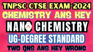 TNPSC CTSE ANS KEY  Nano chemistry  Non interview post  Check your marks combined technical exam [upl. by Nnovahs]