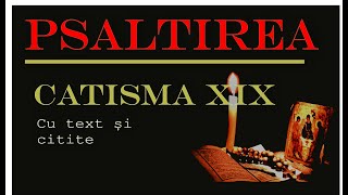 Psaltirea  Catisma 19 Psalmii 134142 [upl. by Faith]