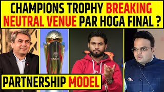 🔴CHAMPIONS TROPHY BREAKING  PARTNERSHIP MODEL MAIN CT NEUTRAL VENUE PAR FINAL [upl. by Wenger532]