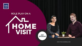 Role play on a Home Visit  OET Speaking Tips [upl. by Disharoon]