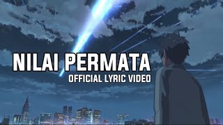 Nilai Permata  Fiq7 Official Lyrics Video [upl. by Nnayrrehs698]