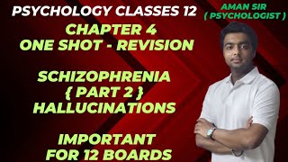 Class 12 Psychology Chapter 4  Psychological Disorders  Schizophrenia  One Shot Revision [upl. by Favien]