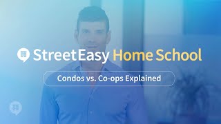 NYC Condos vs Coops Explained  StreetEasy Home School [upl. by Lyudmila]