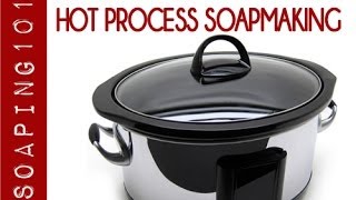 Hot Process Soapmaking a step by step tutorial  Soaping101 [upl. by Ecnal261]