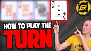 How To Play The Turn NLH  Winning Poker Strategy [upl. by Mic234]