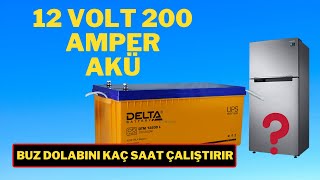 12 Volt 200 Amper Akü İle Buzdolabı Kaç Saat Çalışır  İnvertör Ve Akü Testi [upl. by Aileda514]