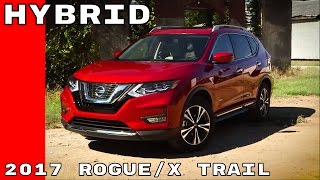 2017 Nissan Rogue  X Trail Hybrid Walkaround and Test Drive [upl. by Leavelle]