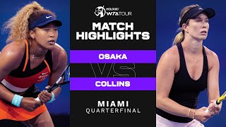 Naomi Osaka vs Danielle Collins  2022 Miami Open Quarterfinal  WTA Match Highlights [upl. by Anazus188]