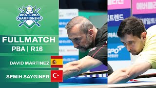 FULL MATCHL Semih SAYGINER vs David MARTINEZ  PBA R16  NH NonghyupCard Championship 2425 [upl. by Greenburg]