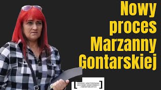 NOWY PROCES MARZANNY GONTARSKIEJ [upl. by Travus473]