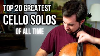 TOP 20 CELLO SOLOS OF ALL TIME [upl. by Apostles]